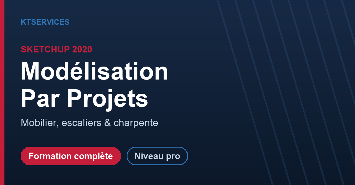 SketchUp 2020 – Modélisation par projets : mobilier, escaliers, charpente – Image 2