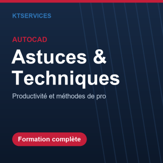 AutoCAD – Astuces et Techniques : gagnez en productivité