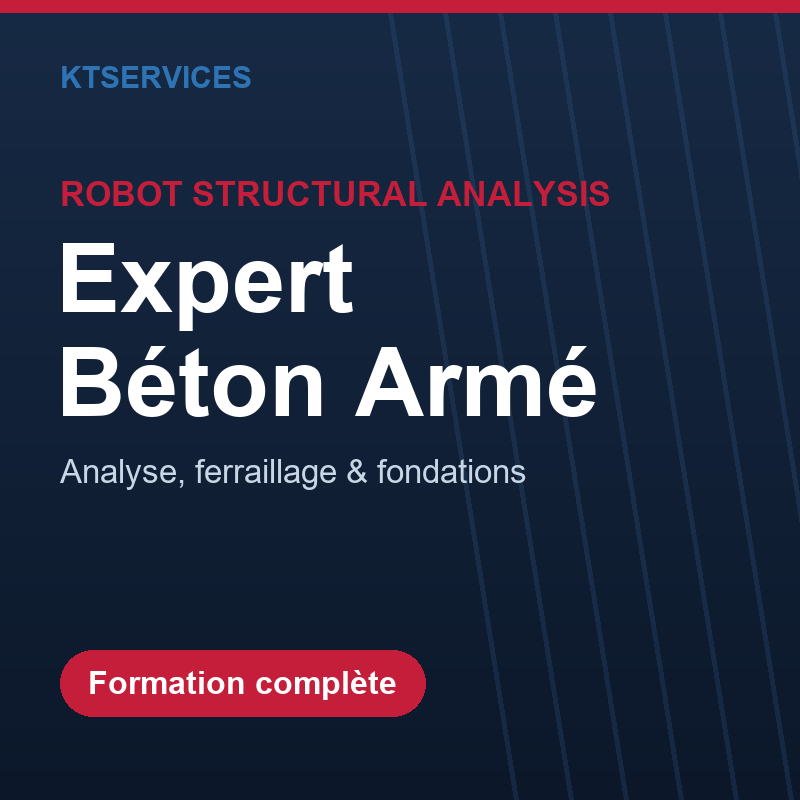 Robot Structural Analysis Expert – Ferraillage & fondations béton armé