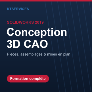 SOLIDWORKS 2019 – Formation complète : de l'esquisse aux mises en plan